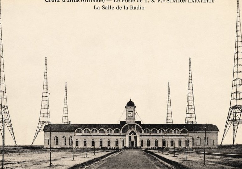 En 1920, Radio Lafayette reliait la Gironde à l'Amérique